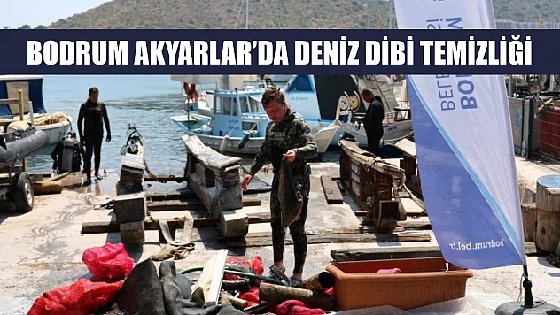 Bodrum Akyarlar'da deniz dibi temizliği