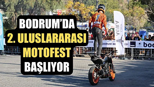 Bodrum'da 2. Uluslararası MotoFest Başlıyor