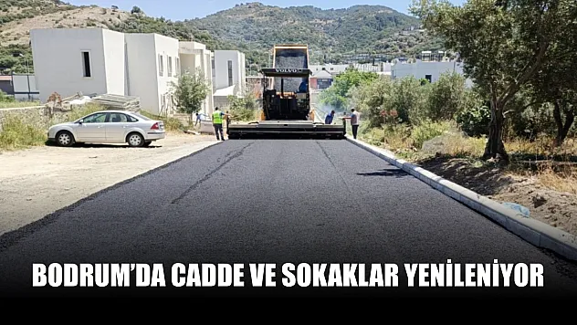 Bodrum'da cadde ve sokaklar yenileniyor