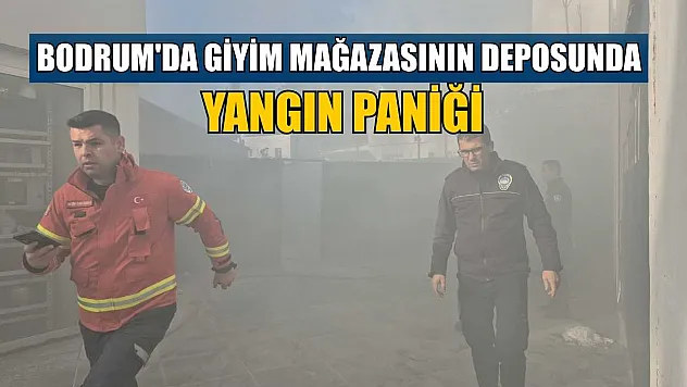 Bodrum'da giyim mağazasının deposunda yangın paniği