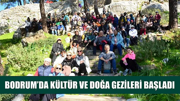 Bodrum'da kültür ve doğa gezileri başladı