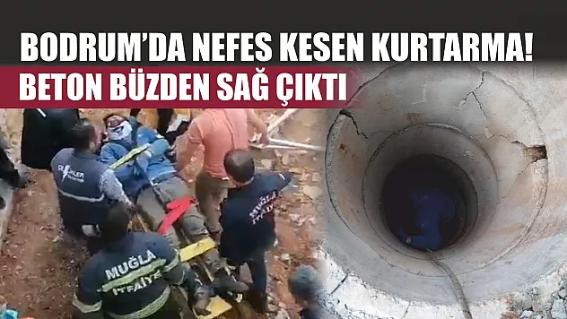 Bodrum'da nefes kesen kurtarma! Beton büzden sağ çıktı