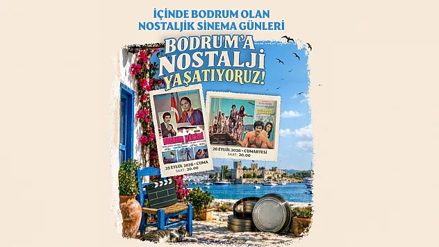 Bodrum'da Nostaljik Sinema Günleri düzenleniyor