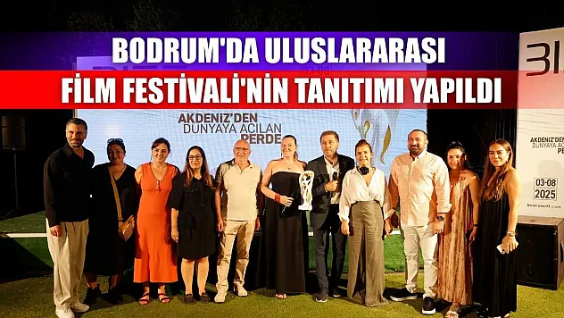Bodrum'da Uluslararası Film Festivali'nin tanıtımı yapıldı