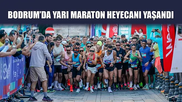 Bodrum'da yarı maraton heyecanı yaşandı