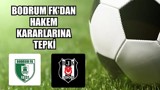 Bodrum FK'dan hakem kararlarına tepki