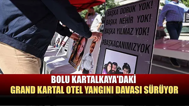 Bolu Kartalkaya'daki Grand Kartal Otel yangını davası sürüyor