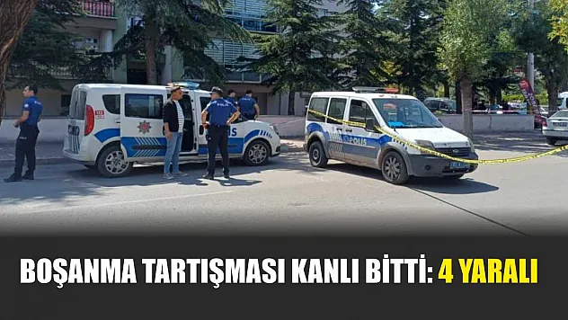 Boşanma Tartışması Kanlı Bitti: 4 Yaralı
