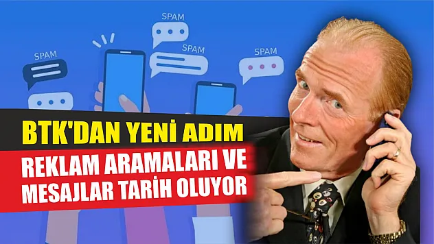 BTK'dan Yeni Adım: Reklam Aramaları ve Mesajlar Tarih Oluyor