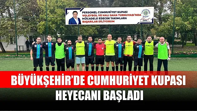 Büyükşehir'de Cumhuriyet Kupası Heyecanı Başladı