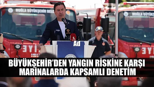 Büyükşehir'den Yangın Riskine Karşı Marinalarda Kapsamlı Denetim