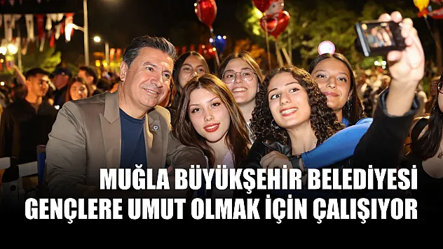 Büyükşehir Gençlere Umut Olmak İçin Çalışıyor