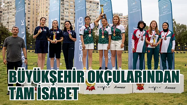 Büyükşehir Okçularından Tam İsabet