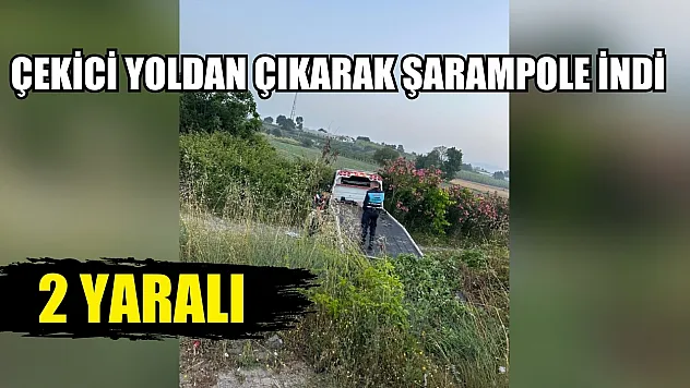 Çekici yoldan çıkarak şarampole indi: 2 yaralı