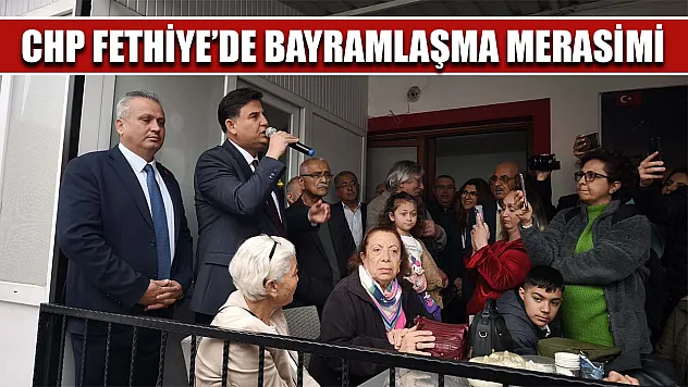 CHP Fethiye'de bayramlaşma merasimi