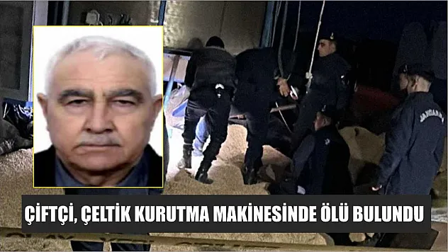 Çiftçi, Çeltik Kurutma Makinesinde Ölü Bulundu