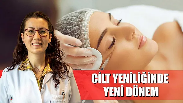 Cilt yeniliğinde yeni dönem