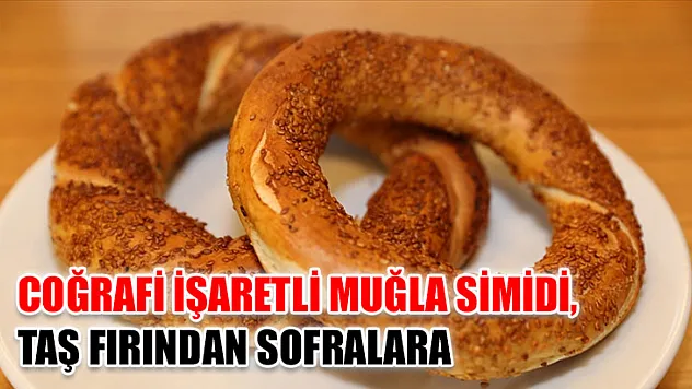 Coğrafi İşaretli Muğla Simidi, Taş Fırından Sofralara
