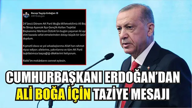 Cumhurbaşkanı Erdoğan'dan Ali Boğa İçin Taziye Mesajı