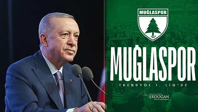 Cumhurbaşkanı Erdoğan'dan Muğlaspor'a tebrik mesajı