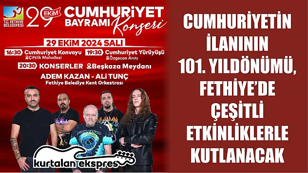 Cumhuriyetin ilanının 101. yıldönümü, Fethiye'de çeşitli etkinliklerle kutlanacak