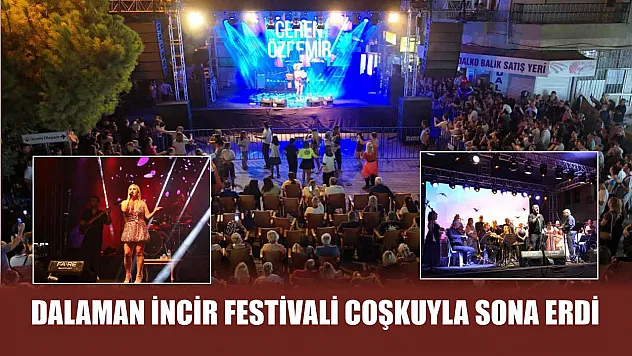Dalaman İncir Festivali Coşkuyla Sona Erdi