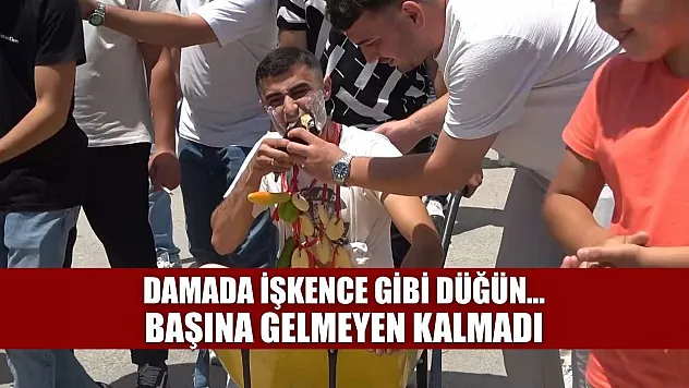Damada işkence gibi düğün...Başına gelmeyen kalmadı