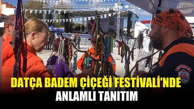 Datça Badem Çiçeği Festivali'nde anlamlı tanıtım