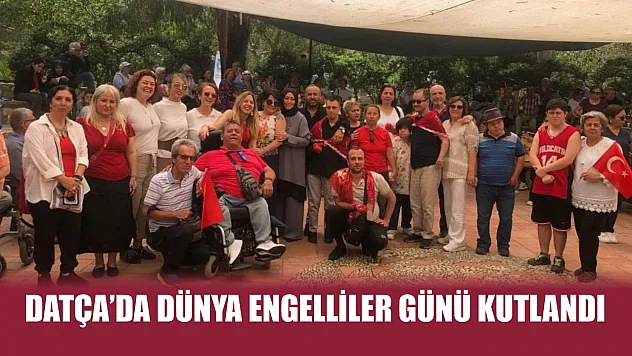 Datça'da Dünya Engelliler Günü kutlandı
