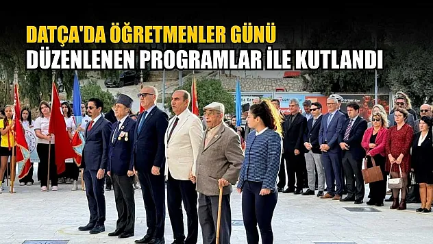 Datça'da Öğretmenler Günü düzenlenen programlar ile kutlandı
