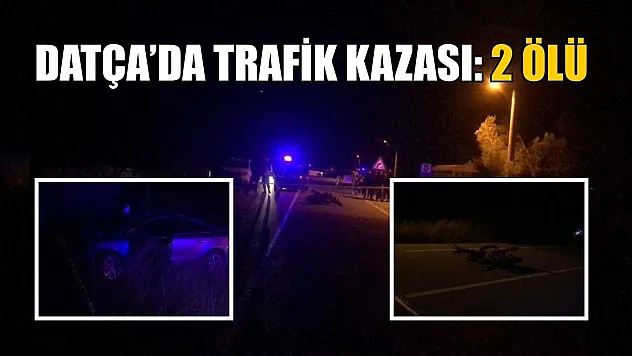 Datça'da trafik kazası: 2 ölü