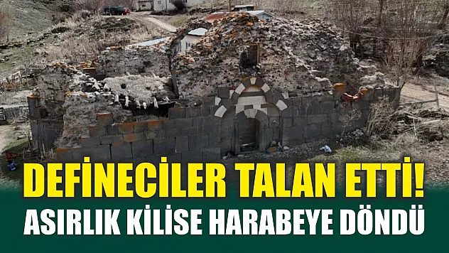 Defineciler talan etti! Asırlık kilise harabeye döndü