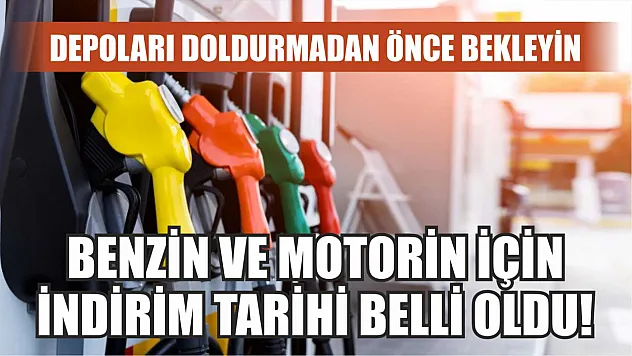 Depoları Doldurmadan Önce Bekleyin… Benzin ve Motorin İçin İndirim Tarihi Belli Oldu!