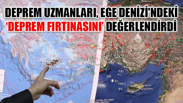 Deprem uzmanları, Ege Denizi'ndeki 'deprem fırtınasını' değerlendirdi