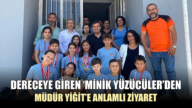 Dereceye giren 'Minik Yüzücüler'den Müdür Yiğit'e anlamlı ziyaret