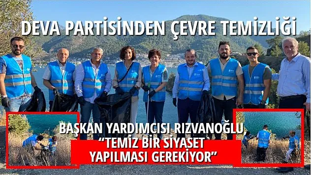 DEVA PARTİSİNDEN ÇEVRE TEMİZLİĞİ 