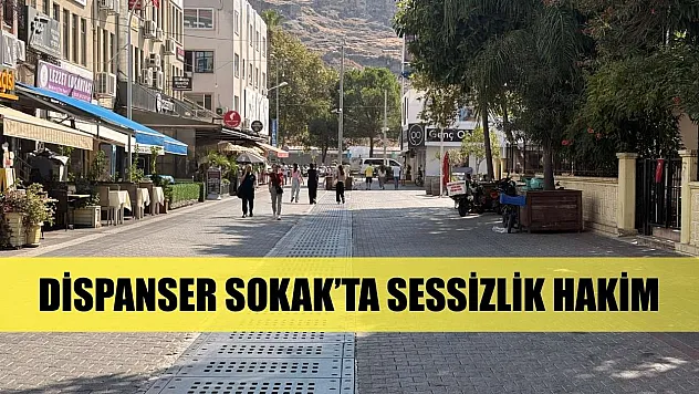 Dispanser Sokak'ta Sessizlik Hakim