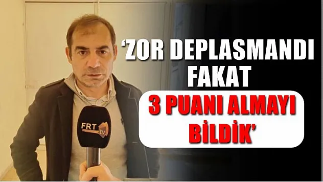 Diyadin, 'Zor deplasmandı fakat 3 puanı almayı bildik'