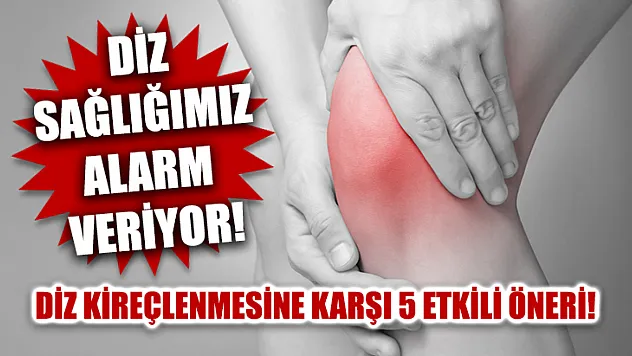 Diz Kireçlenmesine Karşı 5 Etkili Öneri!