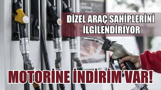 Dizel araç sahiplerini ilgilendiriyor: Motorine indirim var!