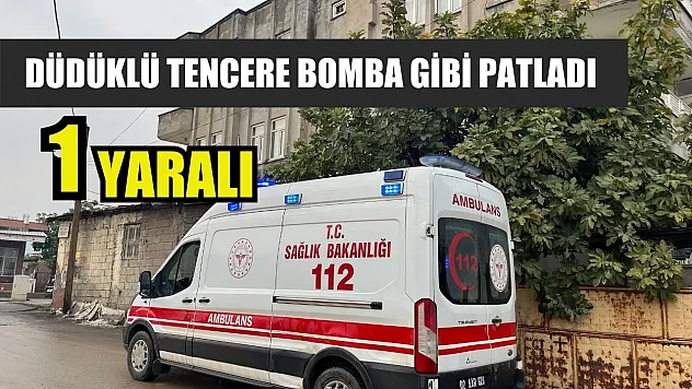 Düdüklü tencere bomba gibi patladı: 1 yaralı
