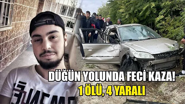Düğün Yolunda Feci Kaza! 1 Ölü, 4 Yaralı