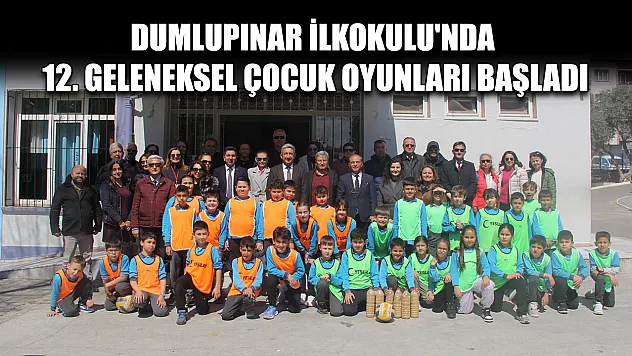 Dumlupınar İlkokulu'nda 12. Geleneksel Çocuk Oyunları başladı
