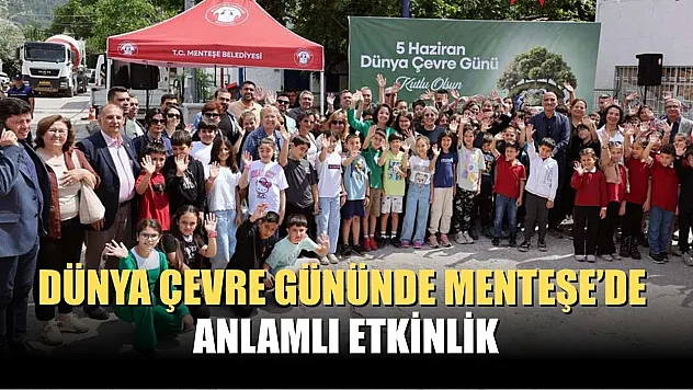 Dünya Çevre Gününde Menteşe'de anlamlı etkinlik