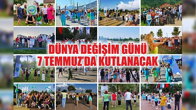 Dünya Değişim Günü 7 Temmuz'da Kutlanacak 