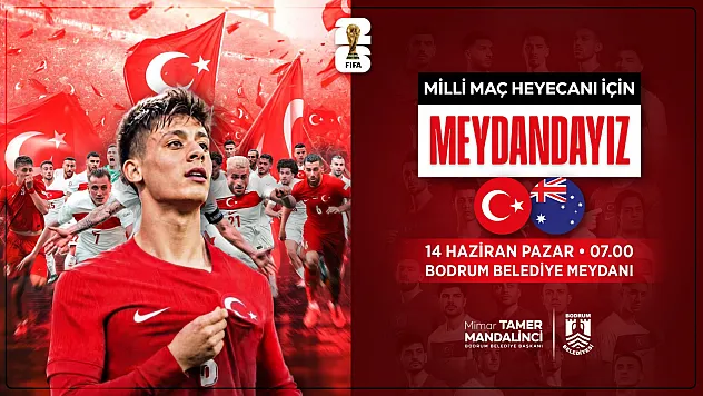 Dünya Kupası heyecanı Bodrum Belediye Meydanı'nda yaşanacak