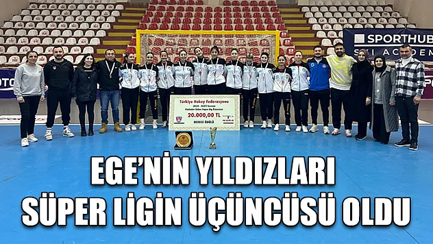 Ege'nin Yıldızları Süper Ligin üçüncüsü oldu