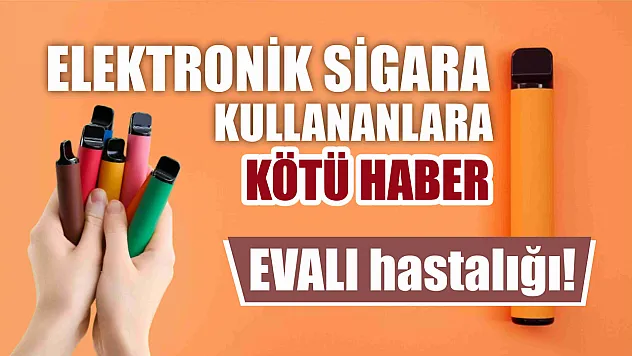 Elektronik sigara kullananlara kötü haber