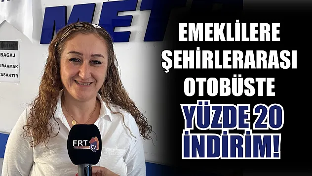 Emeklilere şehirlerarası otobüste yüzde 20 indirim! Fethiye'de Aslı Olgun açıklamalarda bulundu