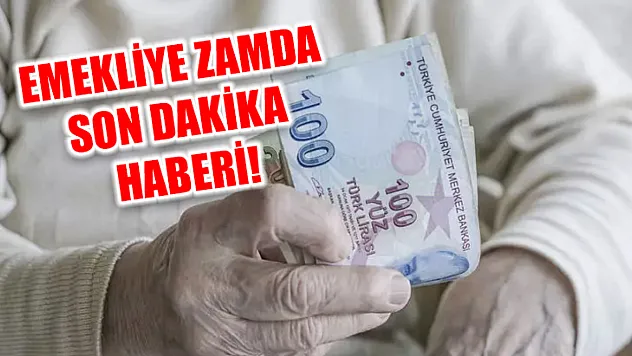 Emekliye zamda son dakika haberi!